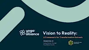 CE Workshop | Yoga Alliance + True Nature Webinar Series: Vision to Reality, Part 1