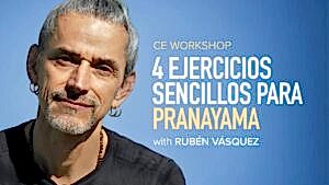 CE Workshop | 4 Ejercicios Sencillos para Pranayama