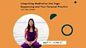 CE Workshop | Integrating Meditation into Yoga Sequencing and Your Personal Practice