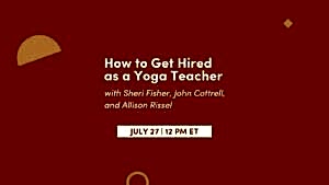 CE Workshop | How to Get Hired as a Yoga Teacher