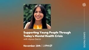 Centering Mental Health | Supporting Young People Through Today’s Mental Health Crisis