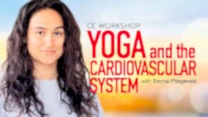 CE Workshop | Yoga and the Cardiovascular System