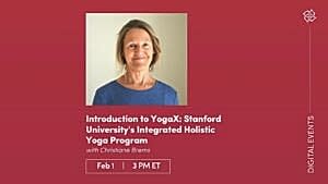 CE Workshop | Introduction to YogaX: Stanford University’s Integrated Holistic Yoga Program