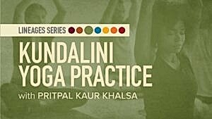 Yoga Lineages | Kundalini Yoga Practice