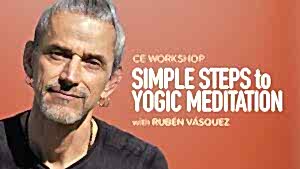 CE Workshop | Simple Steps to Yogic Meditation