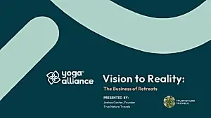 CE Workshop | Yoga Alliance + True Nature Webinar Series: Vision to Reality, Part 2