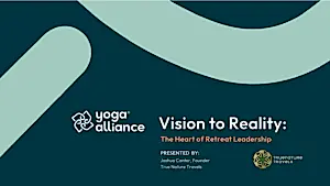 CE Workshop | Yoga Alliance + True Nature Webinar Series: Vision to Reality, Part 3
